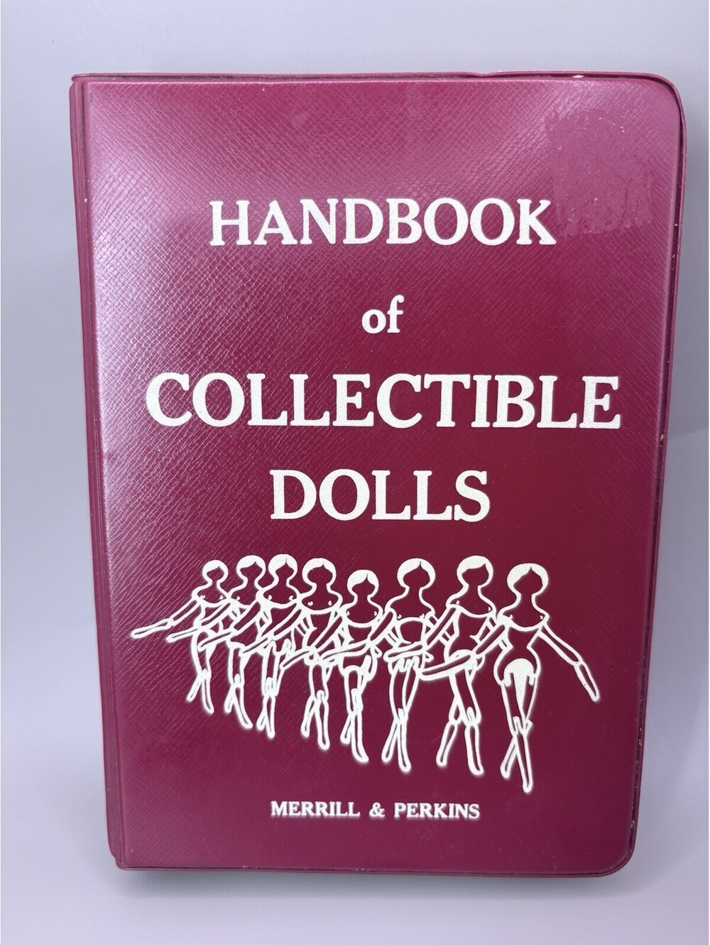 Handbook of Collectible Dolls Volume 2 Merrill & Perkins Ring Binder Guide 1977